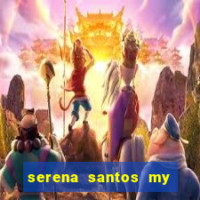 serena santos my pervy family